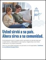 Usted sirvió a su país. Ahora sirva a su comunidad.
