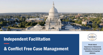 A slide that says independent facilitation and conflict free case management