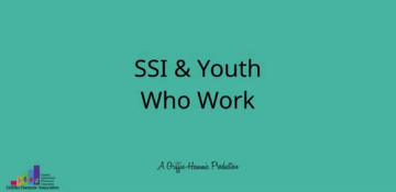 SSI & Youth Who Work